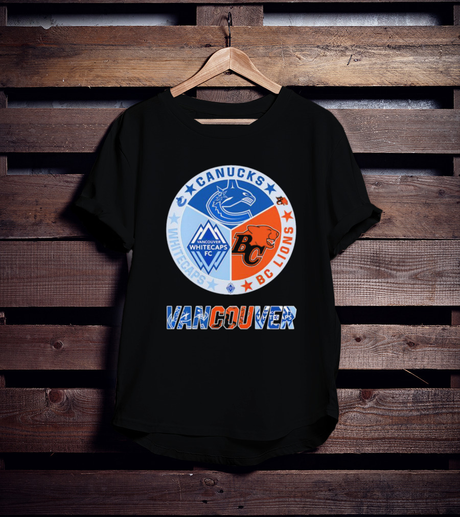 Vancouver Canucks Whitecaps BC Lions Sports Team T-Shirt