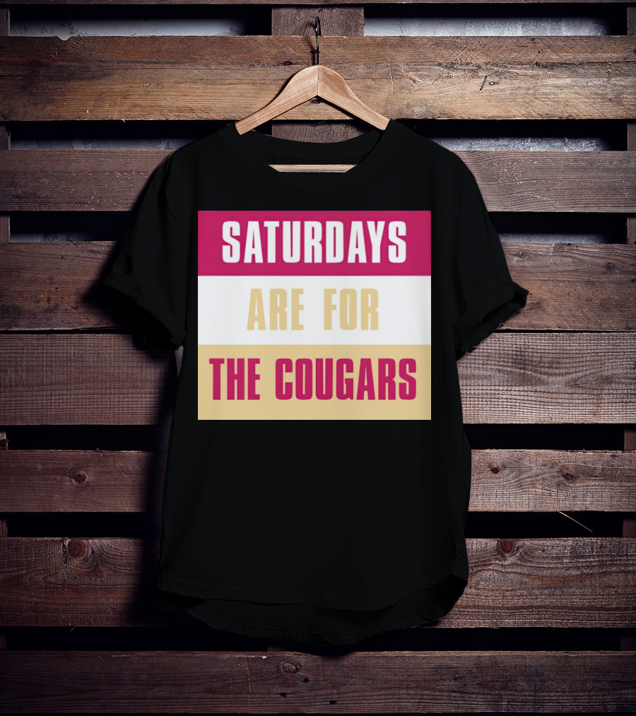 Saturdays Are For The Cougars College Game Day Spirit T-Shirt