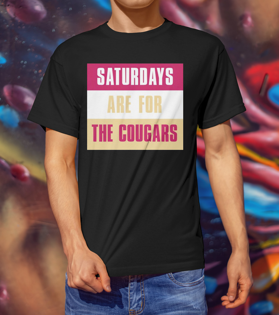 Saturdays Are For The Cougars College Game Day Spirit T-Shirt