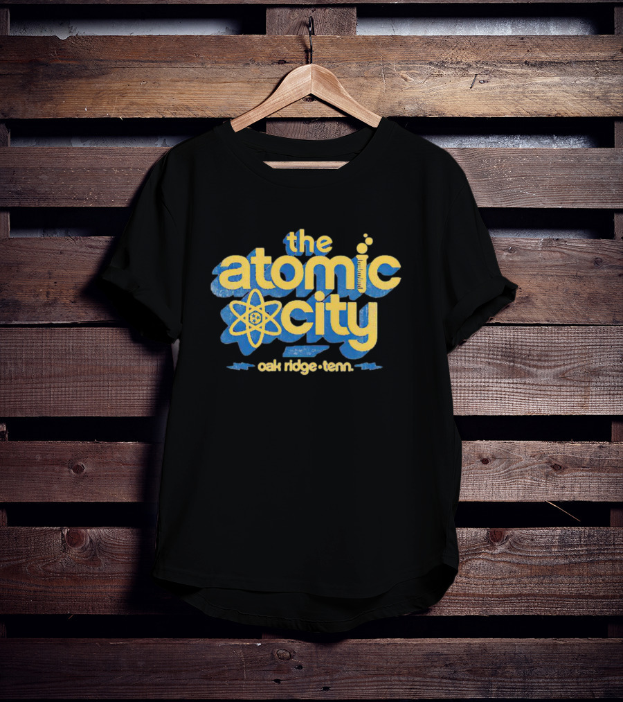 The Atomic City Oak Ridge Tenn T-Shirt