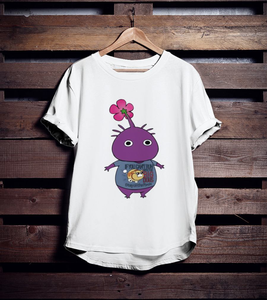 Purple Pikmin Stay On The Porch Big Dogs Shirt Flower Top T-Shirt