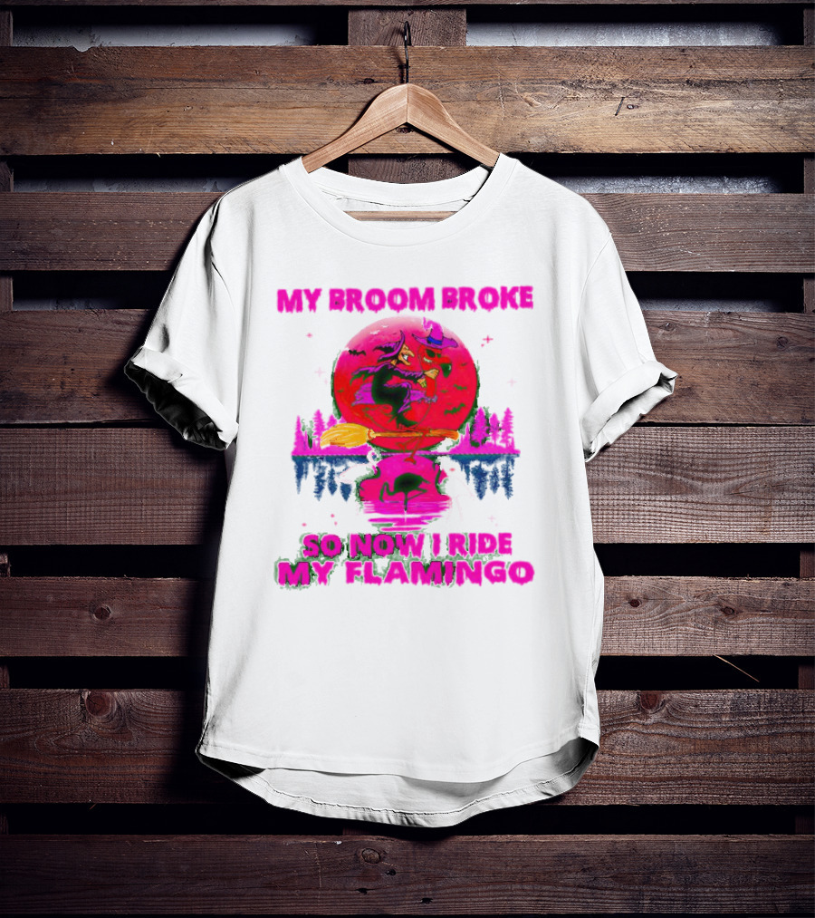 My Broom Broke So Now I Ride My Flamingo Neon Witch And Flamingo Moon Scene T-Shirt