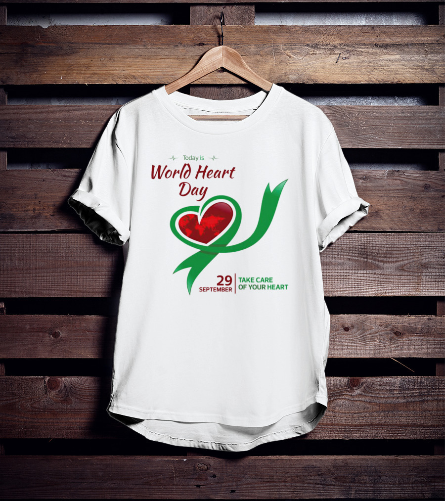 Today Is World Heart Day 29 September Take Care Of Your Heart T-Shirt