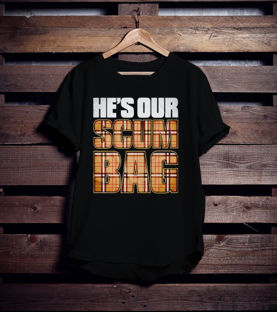 HE’S OUR SCUM BAG Plaid Typography T-Shirt