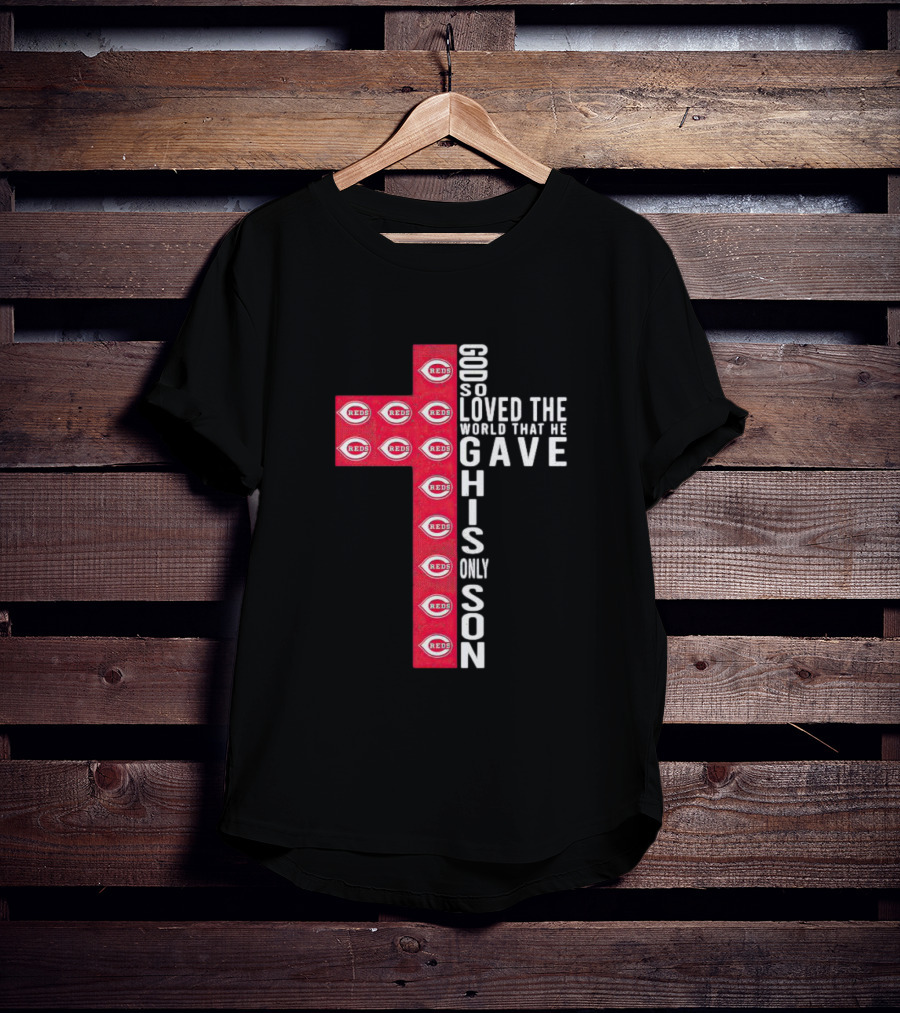 Reds God So Loved The World That He Gave His Only Son Cross T-Shirt