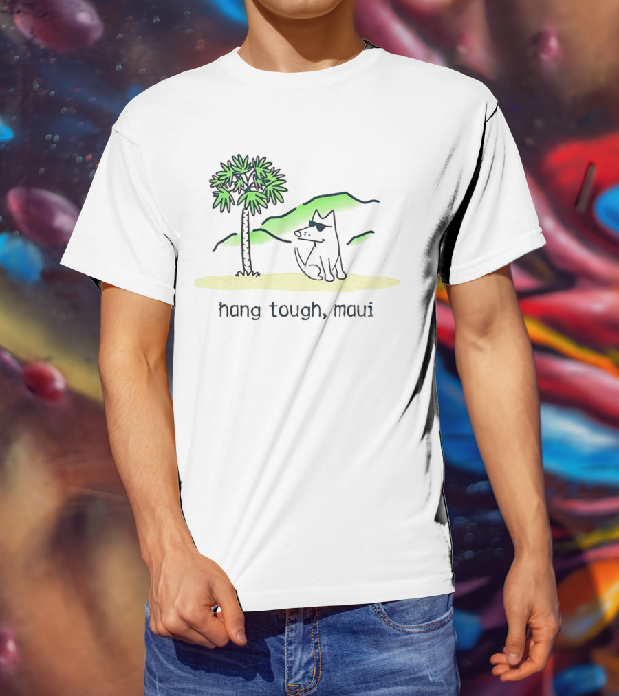 Hang Tough Maui Dog Under Palm Tree T-Shirt