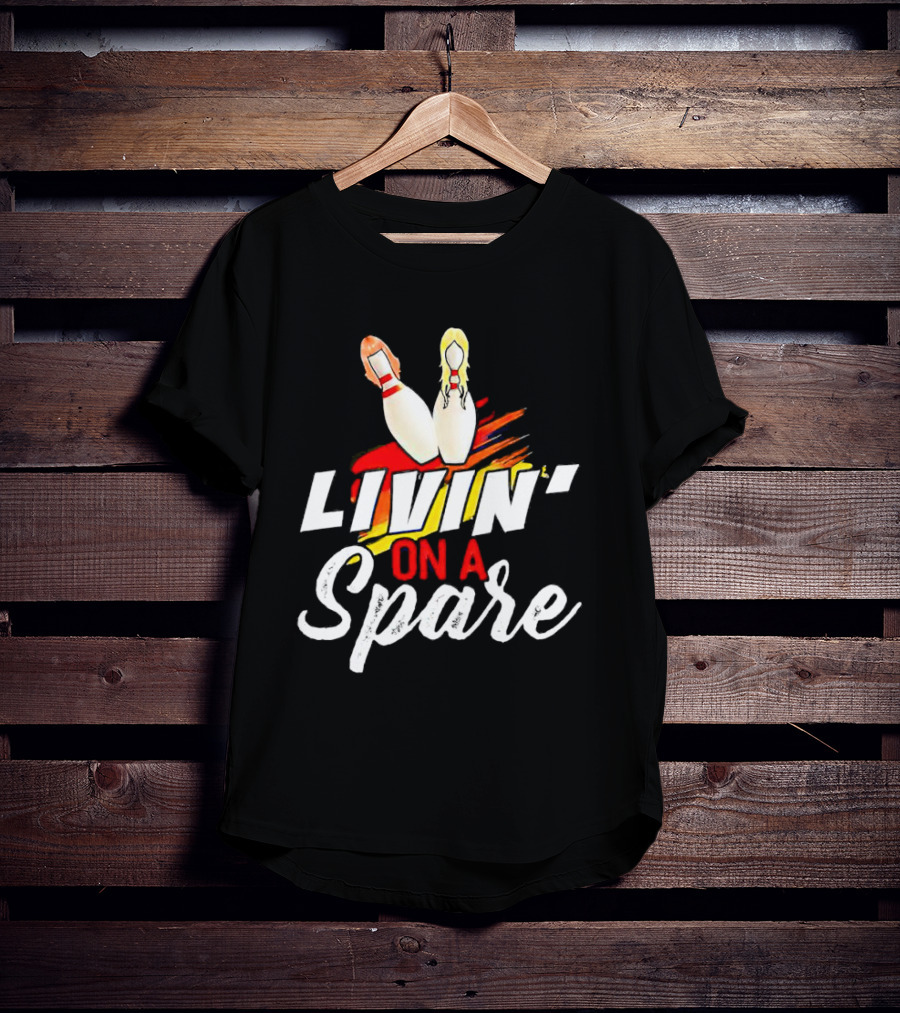 Livin' On A Spare Bowling Pin T-Shirt