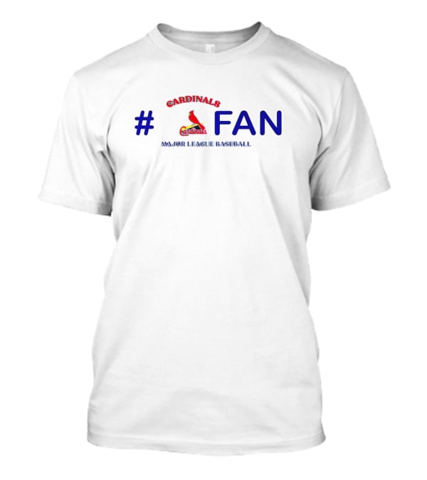 Cardinals # Fan Major League Baseball T-Shirt