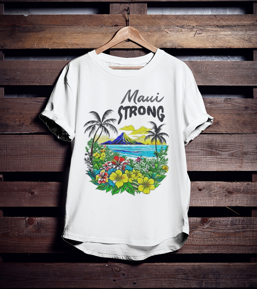 Maui Strong Fundraiser Helping Maui Fire Relief Efforts Vibrant Hawaiian Island Scene T-Shirt