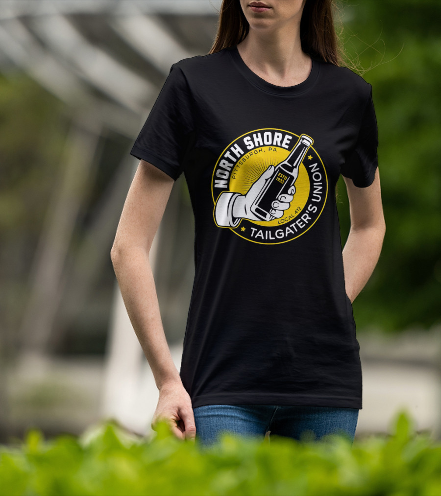 North Shore Tailgater's Union Pittsburgh PA Local 412 Estd 1933 T-Shirt