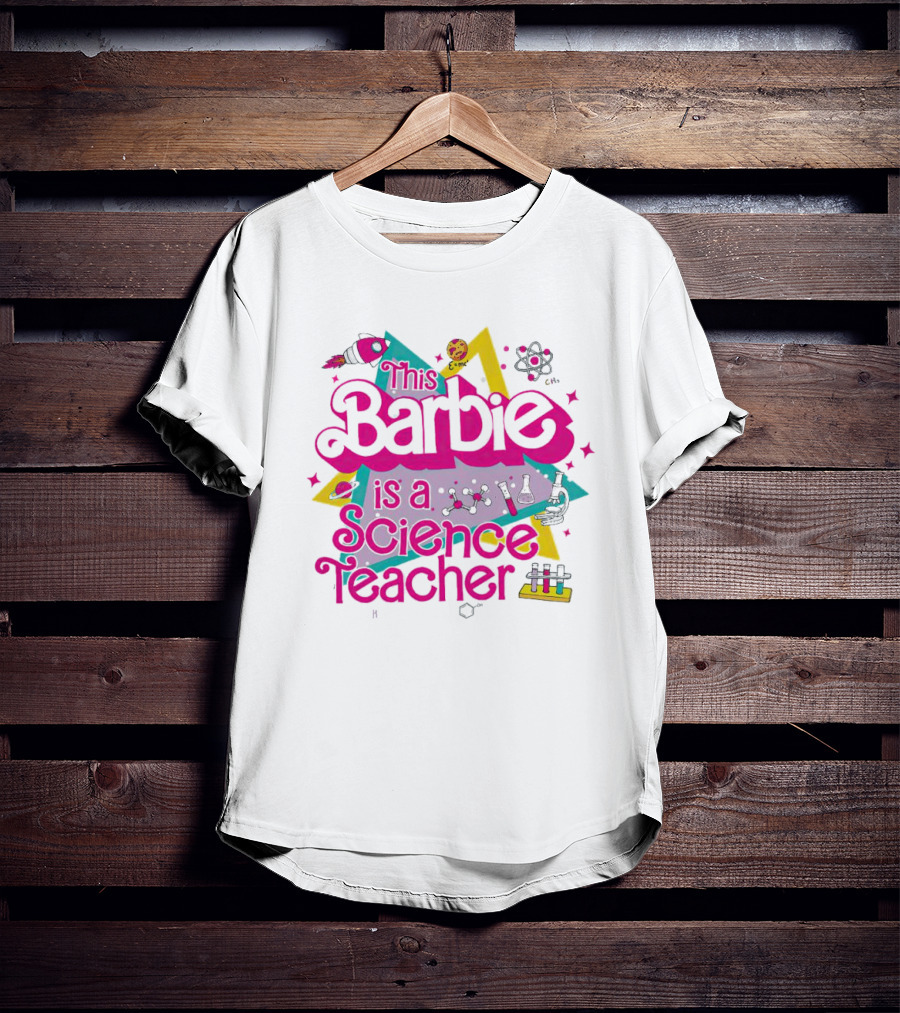 This Barbie Is A Science Teacher Chemistry Lab Elements T-Shirt