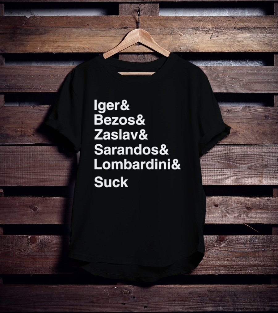 Iger Bezos Zaslav Sarandos Lombardini Suck T-Shirt