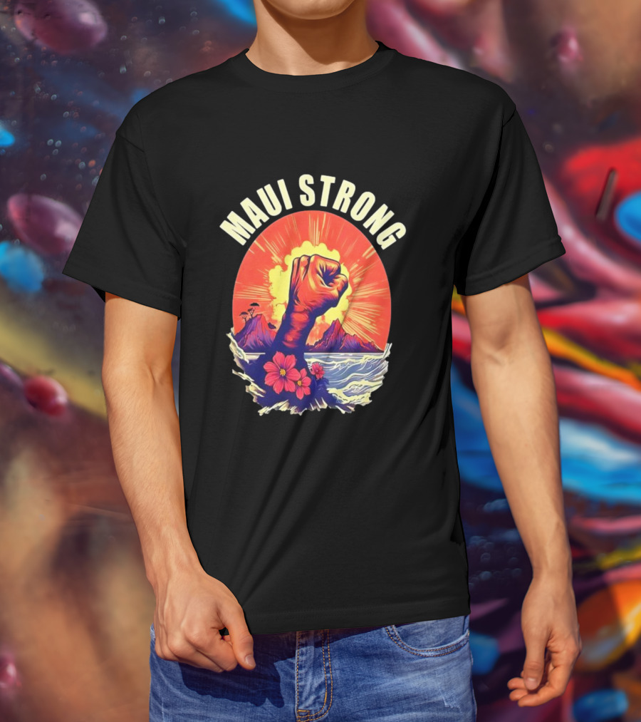 Maui Strong Fist With Vintage Island Sunrise And Hibiscus Flowers T-Shirt