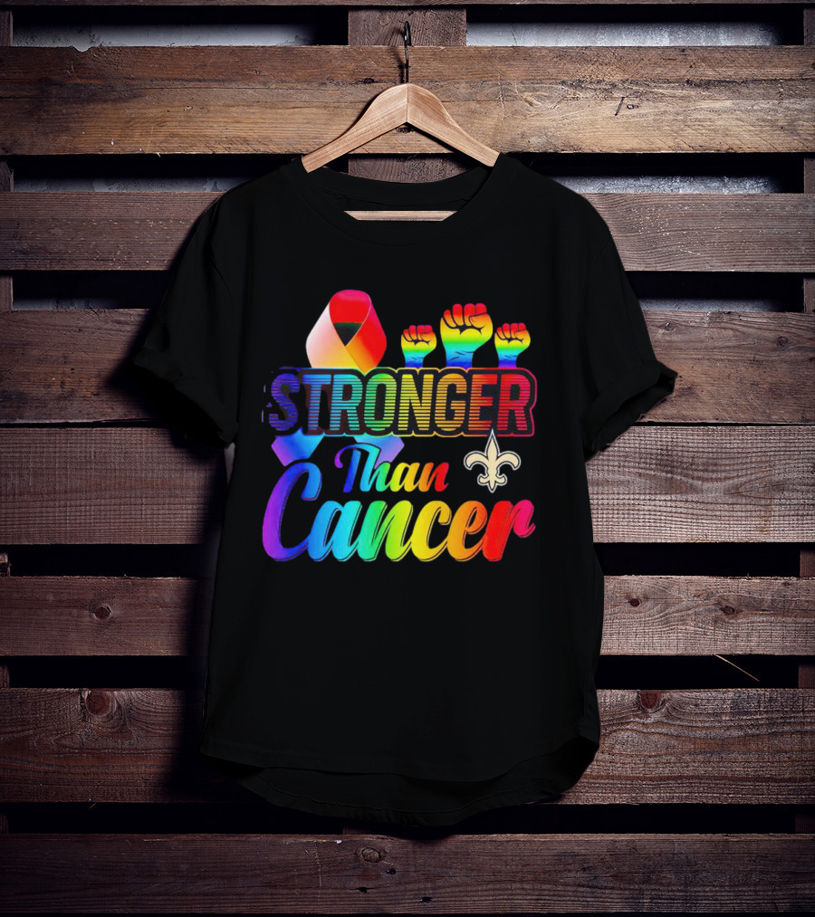 Stronger Than Cancer New Orleans Saints Fleur-De-Lis Rainbow Fists T-Shirt