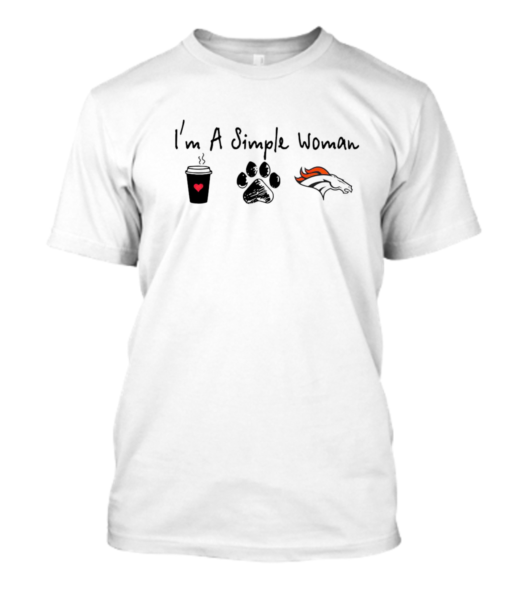 I'm A Simple Woman I Like Coffee Paw And Broncos T-Shirt