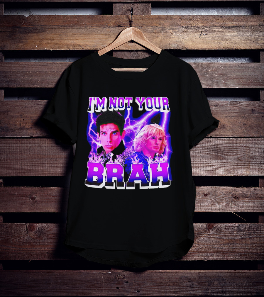 I'm Not Your Brah Zoolander Movie Derek Hansel Lightning T-Shirt