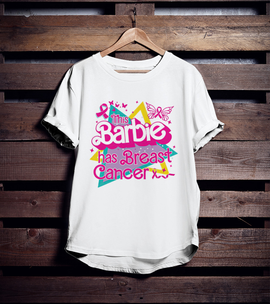 This Barbie Has Breast Cancer Pink Ribbon Butterflies Stars T-Shirt