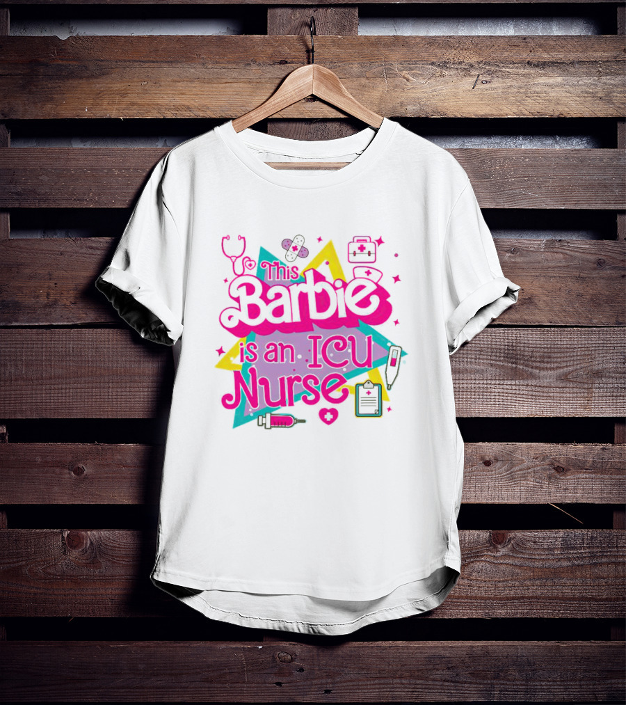 This Barbie Is An ICU Nurse Stethoscope Heartbeat Stars Medical Icons T-Shirt