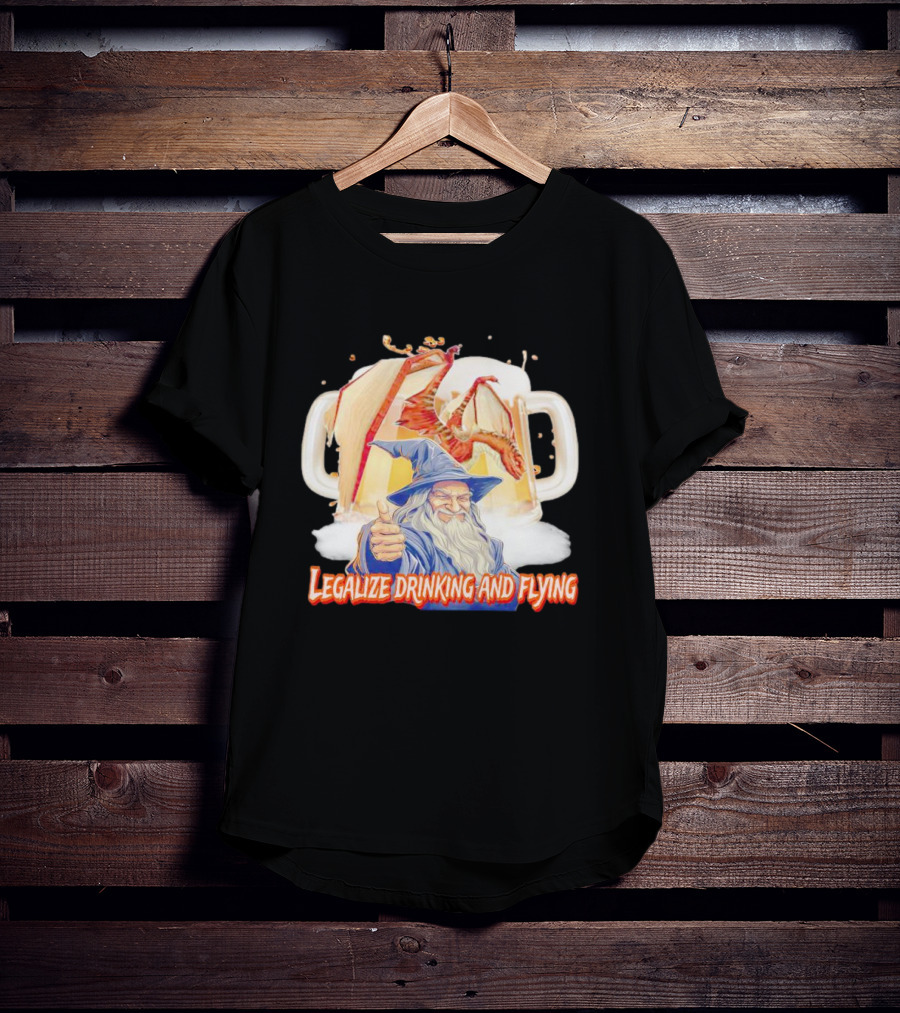 Legalize Drinking And Flying Wizard With Dragon And Beer Mugs T-Shirt
