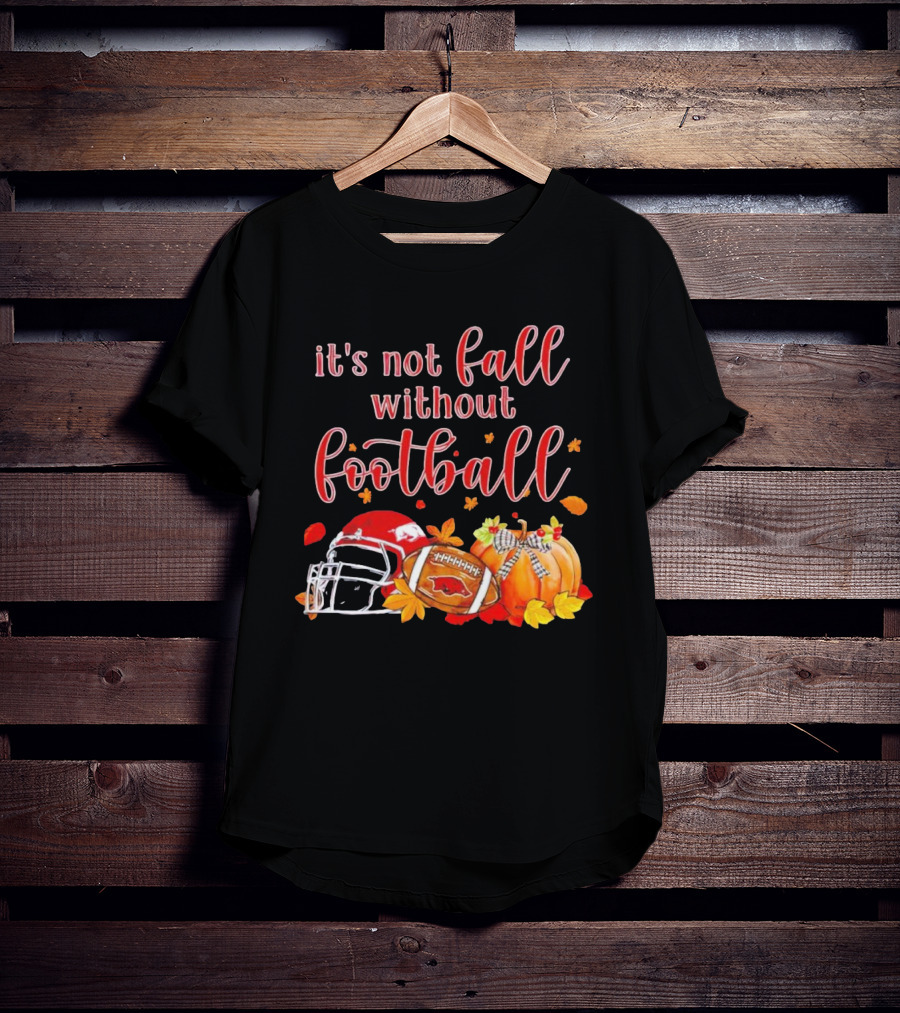 Arkansas Razorbacks It's Not Fall Without Football Helmet And Pumpkin T-Shirt