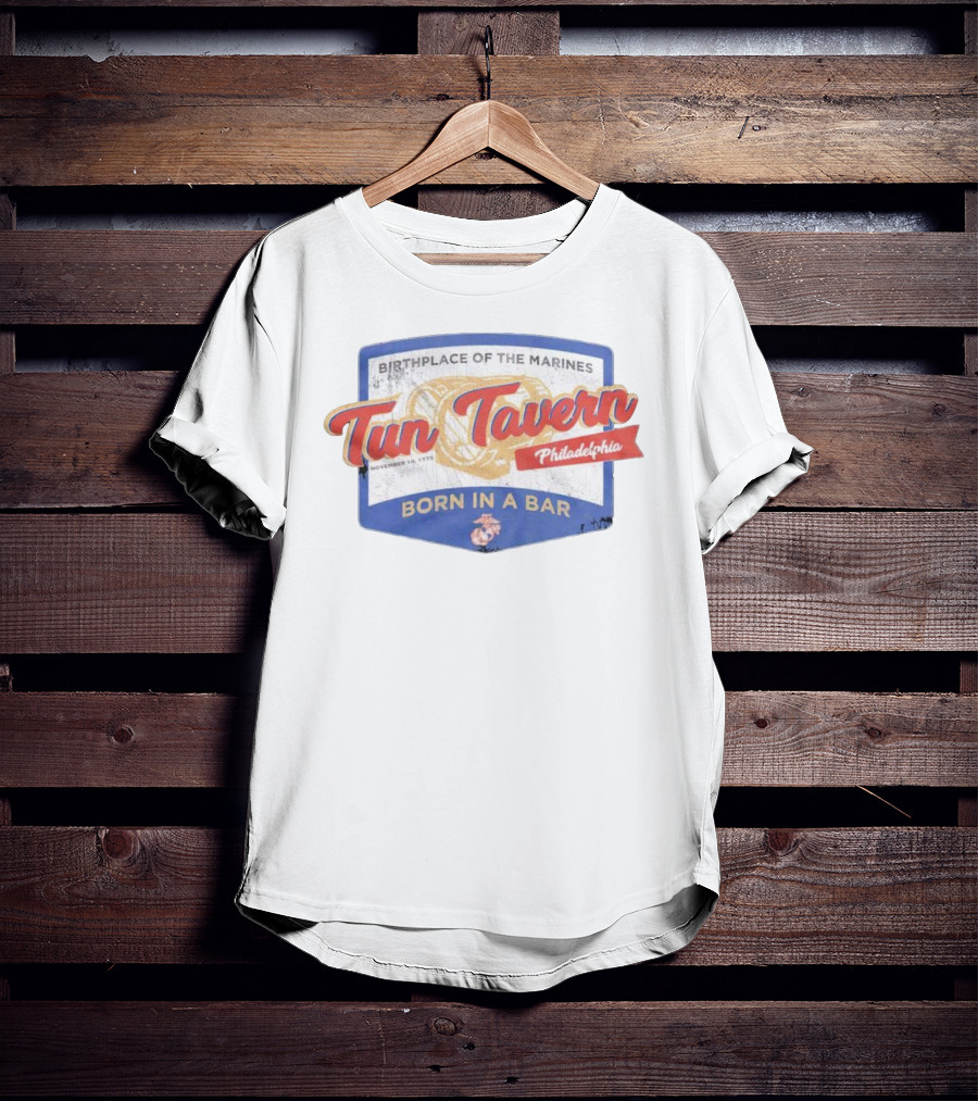 Birthplace Of The Marines Tun Tavern Philadelphia Born In A Bar November 10 1775 T-Shirt