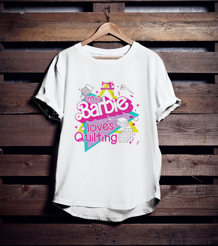 This Barbie Loves Quilting T-Shirt