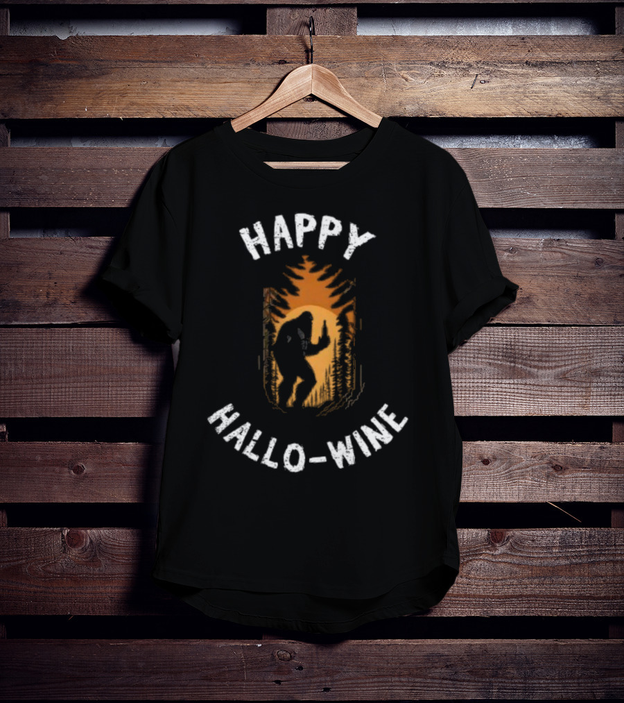 Happy Halloween Bigfoot Happy Hallo-Wine T-Shirt