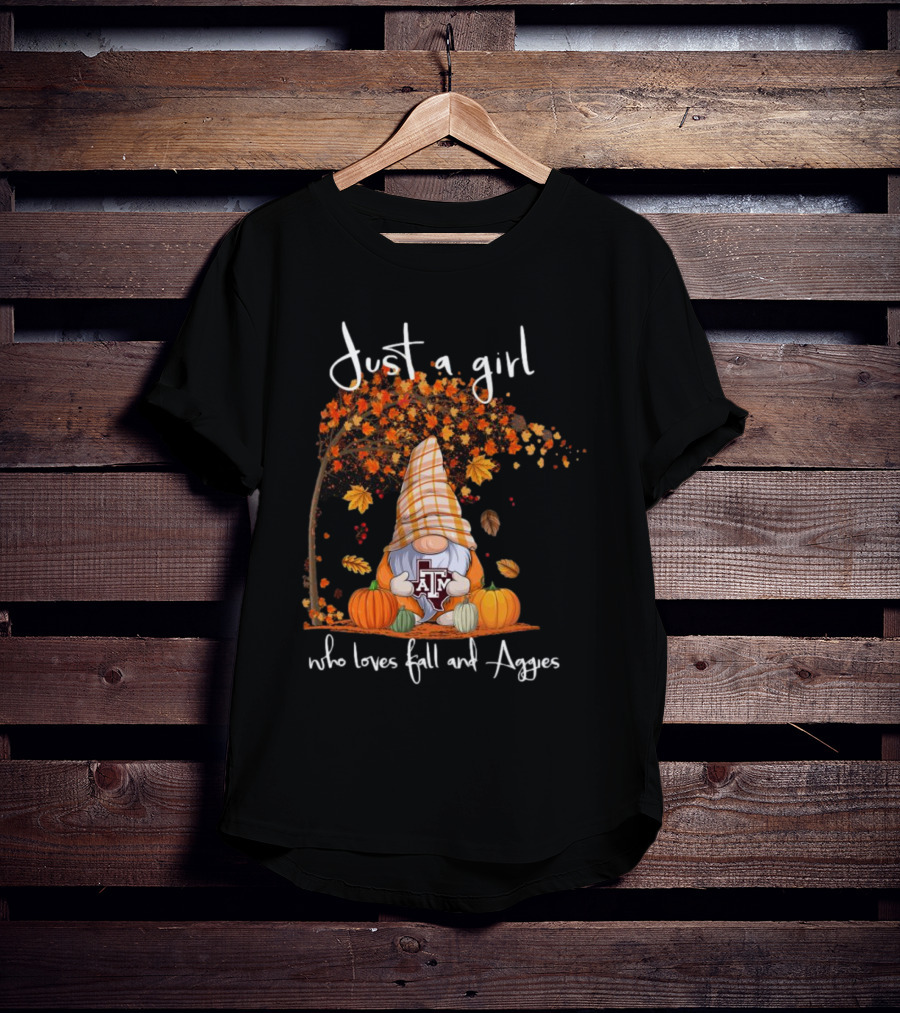 Just A Girl Who Loves Fall And Texas A&M Aggies Gnome T-Shirt
