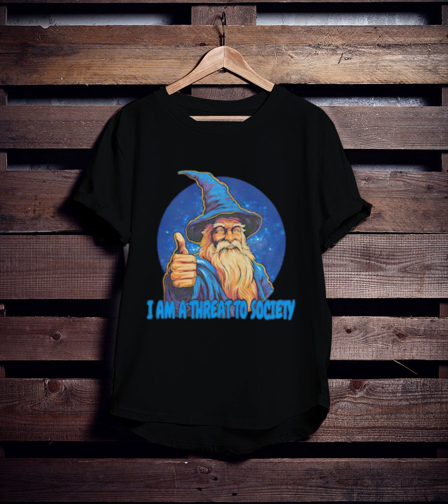 Wizard Thumbs Up I Am A Threat To Society T-Shirt