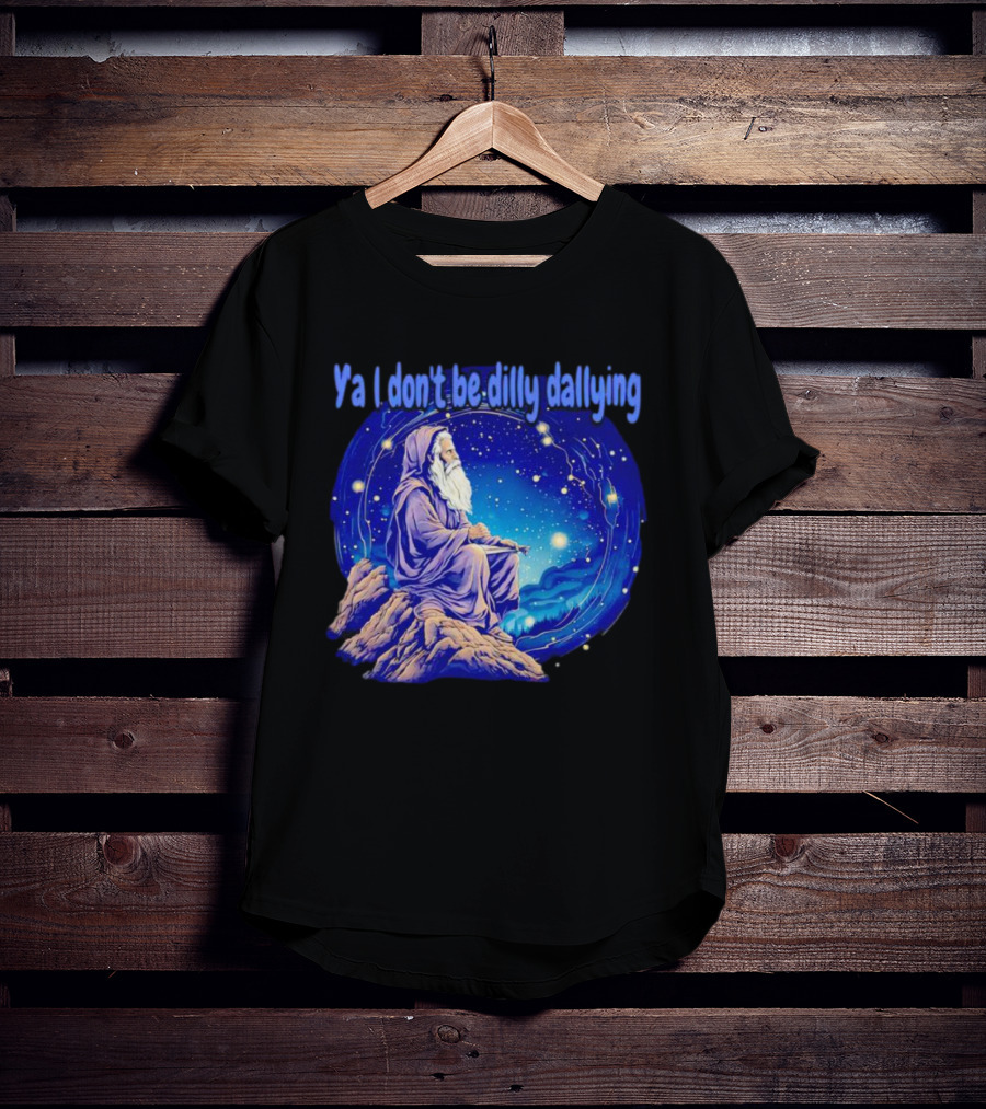 Wizard Ya I Don't Be Dilly Dallying Celestial Scene T-Shirt
