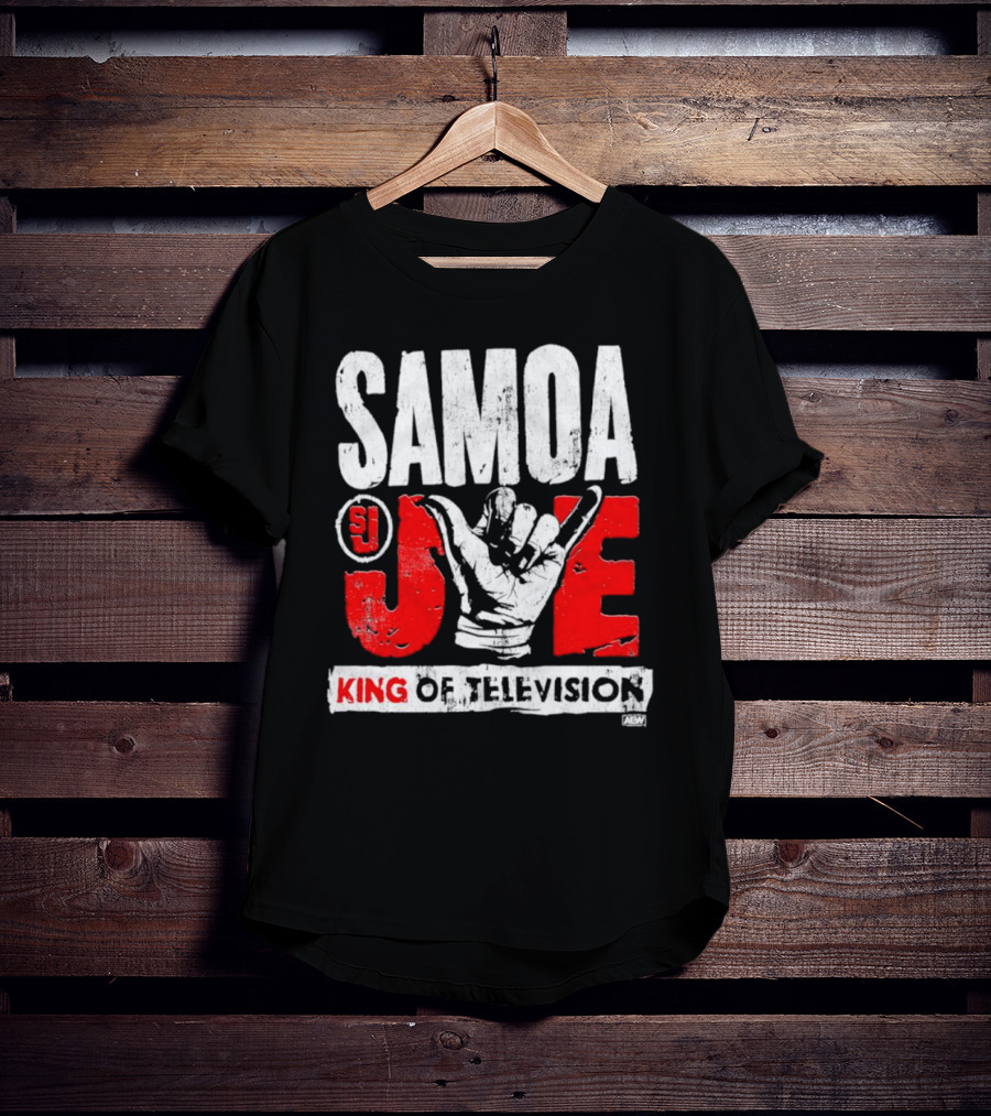 Samoa Joe SJ King Of Television AEW T-Shirt
