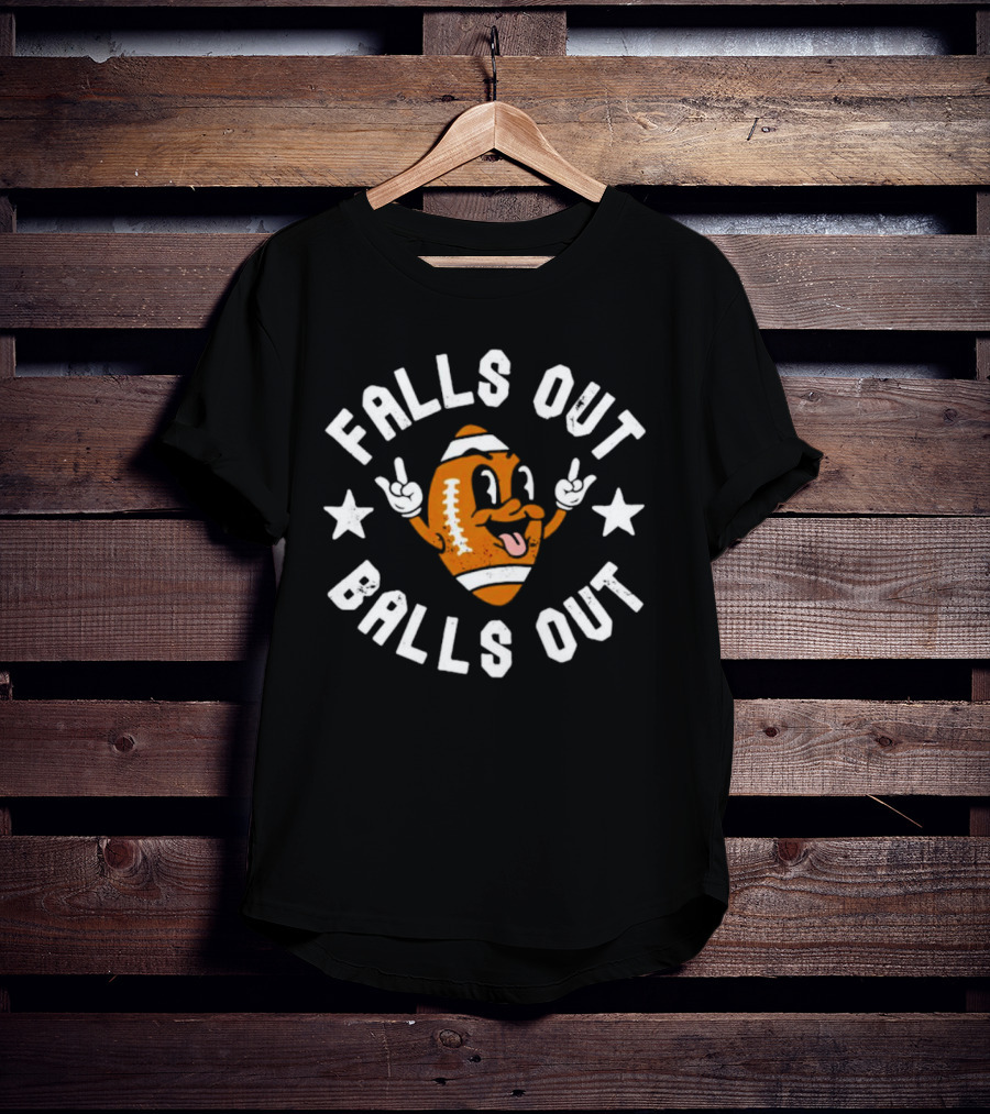 Falls Out Balls Out Funny Football Cartoon Text T-Shirt