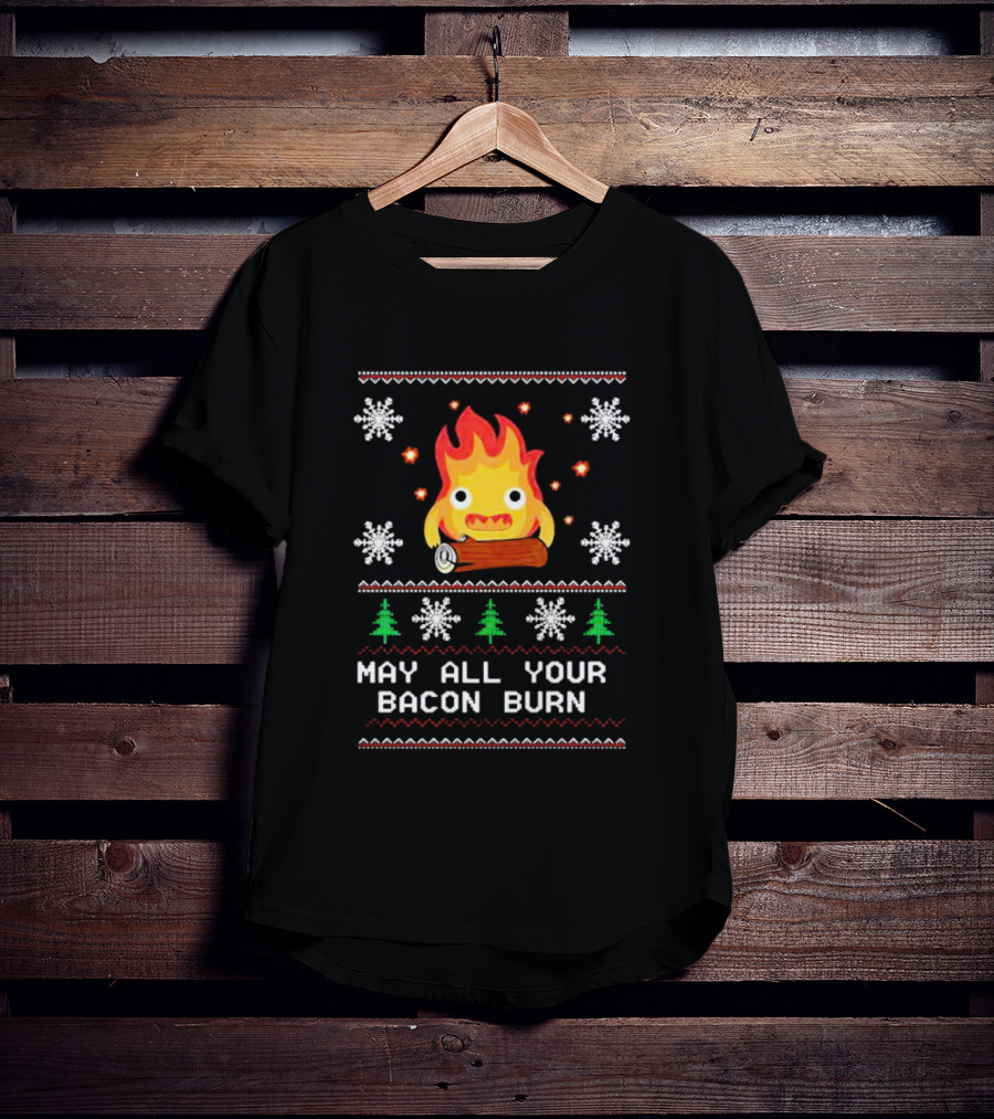 Calcifer Christmas May All Your Bacon Burn Ugly T-Shirt