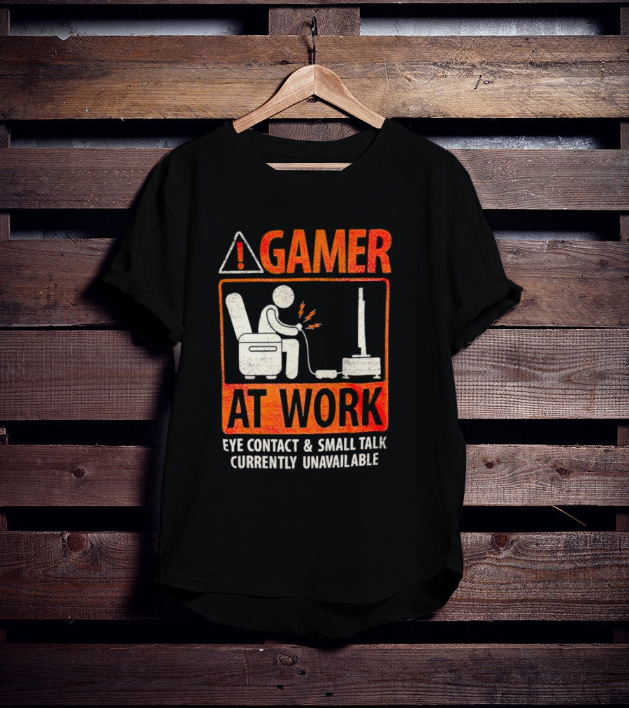Gamer At Work Eye Contact Small Talk Currently Unavailable T-Shirt