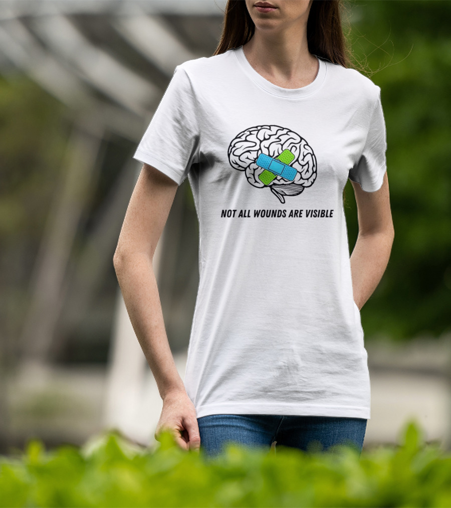 Not All Wounds Are Visible Brain Mental Health Healing T-Shirt