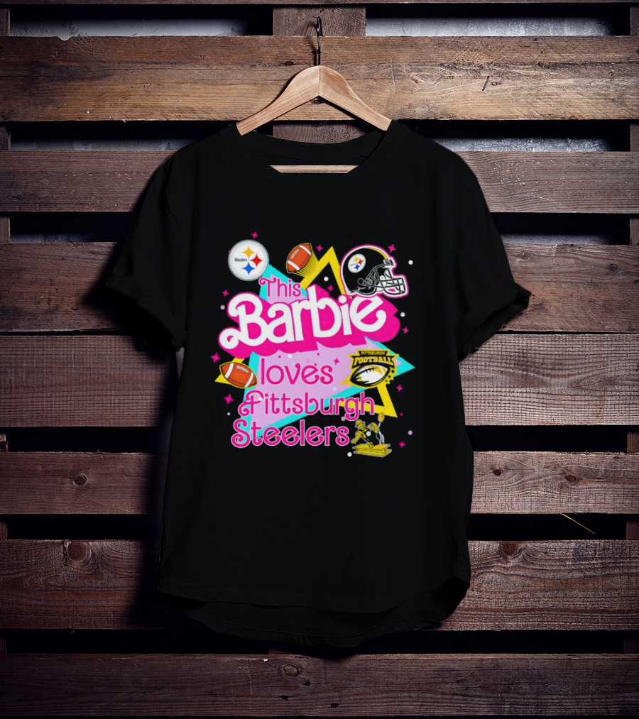 This Barbie Loves Pittsburgh Steelers Football Team Logos And Symbols T-Shirt