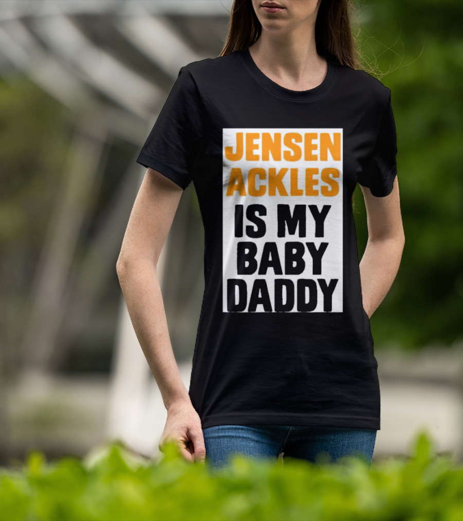 Jensen Ackles Is My Baby Daddy T-Shirt