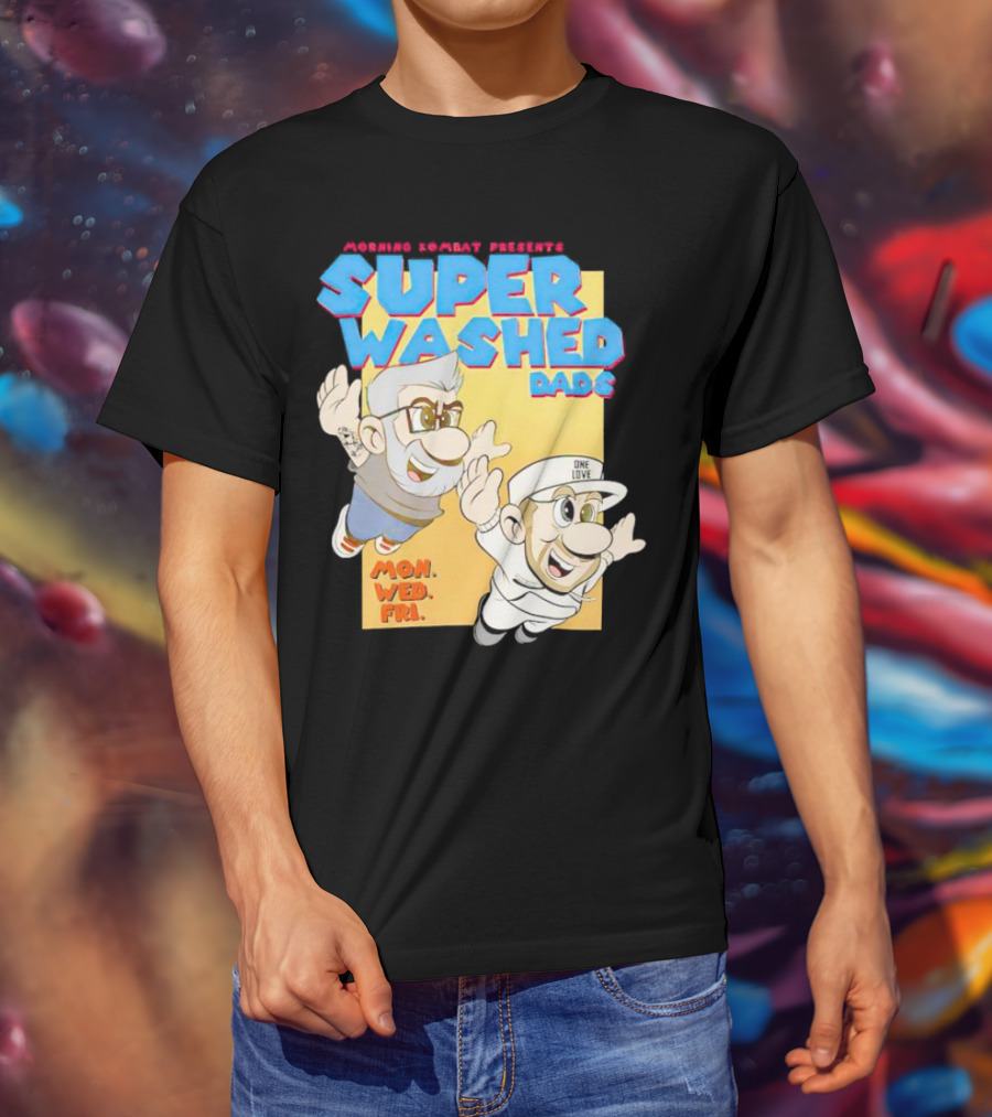 Morning Kombat Presents Super Washed Dads Mon Wed Fri T-Shirt