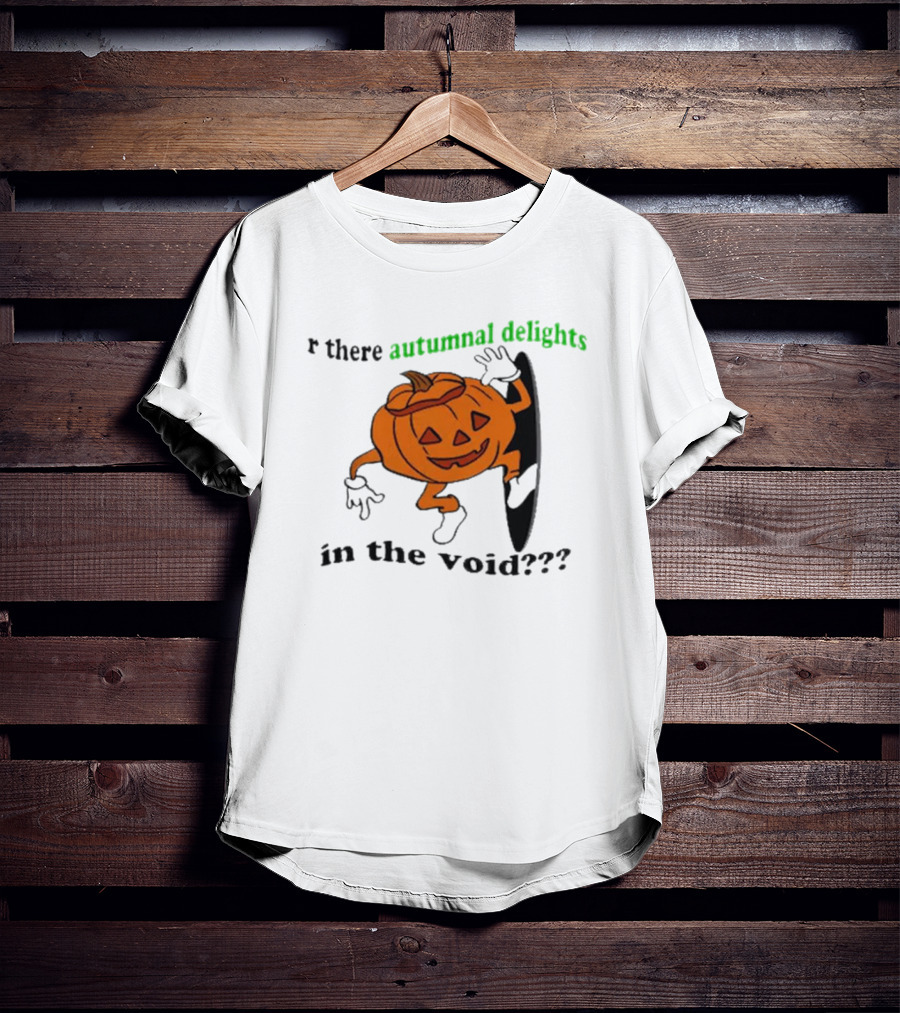 Are There Autumnal Delights In The Void Pumpkin Halloween T-Shirt