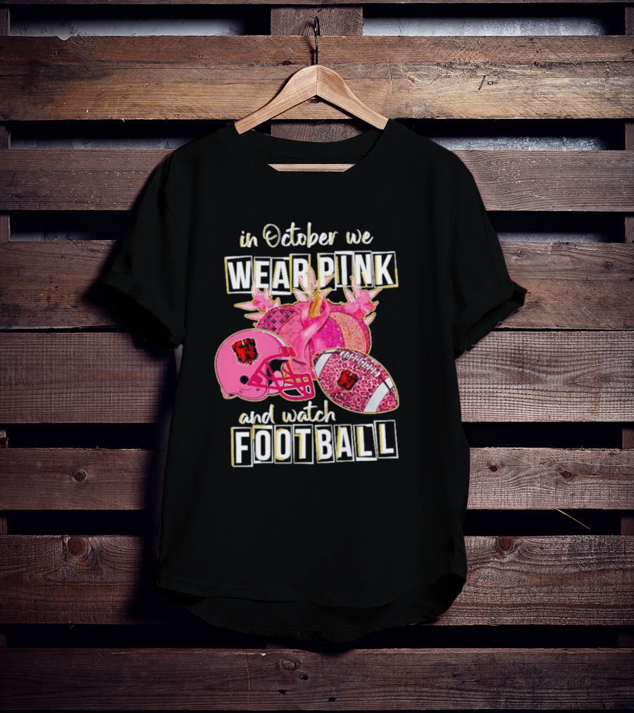 Cleveland Browns In October We Wear Pink And Watch Football Breast Cancer Awareness T-Shirt