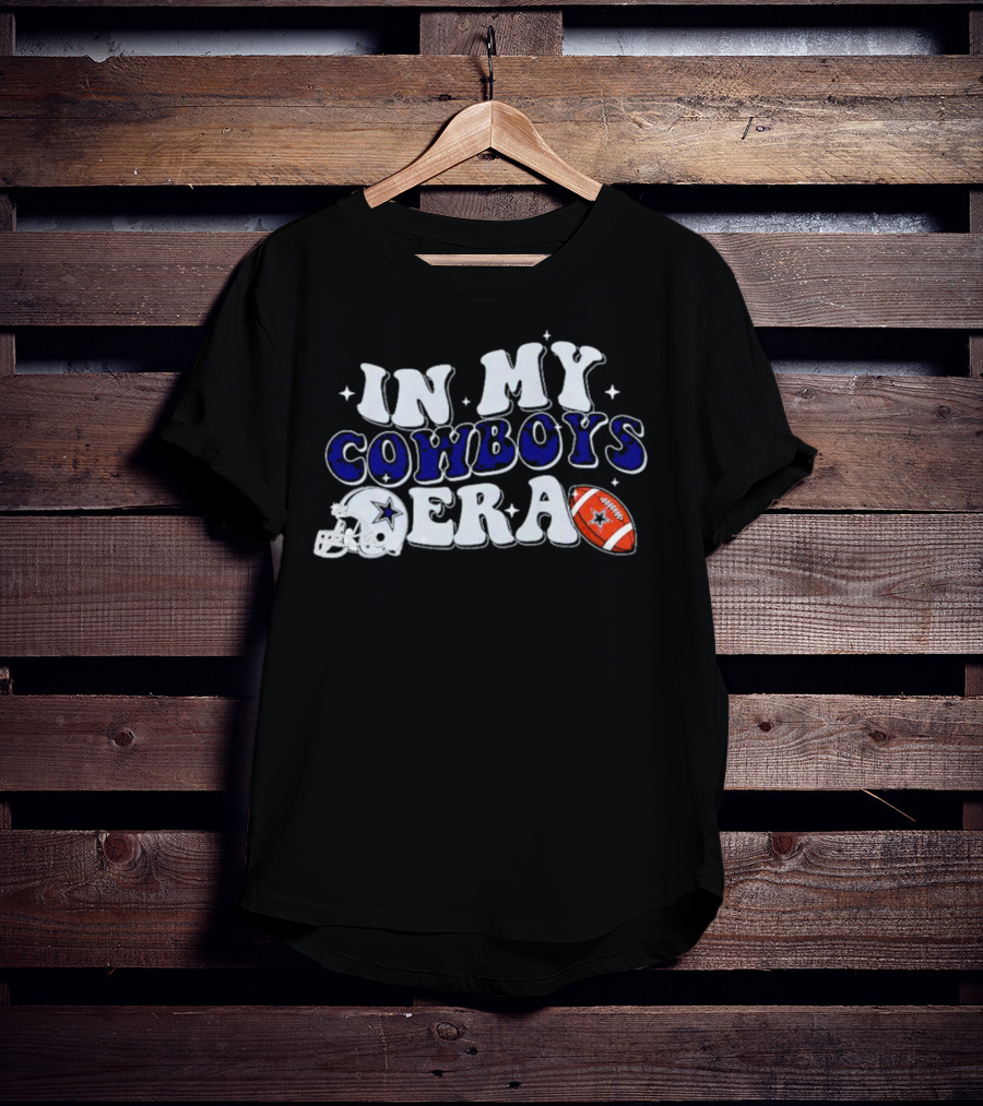 In My Cowboys Era Dallas Football Legacy T-Shirt