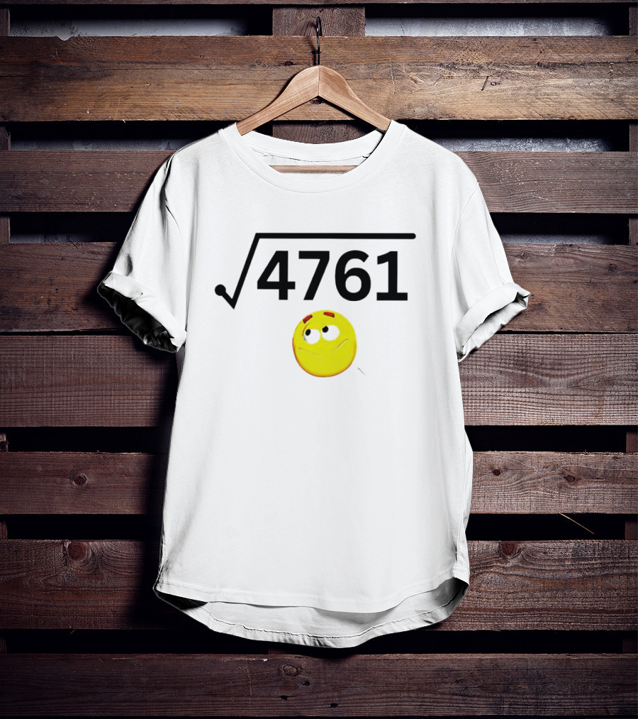Square Root Of 4761 Smile Face T-Shirt