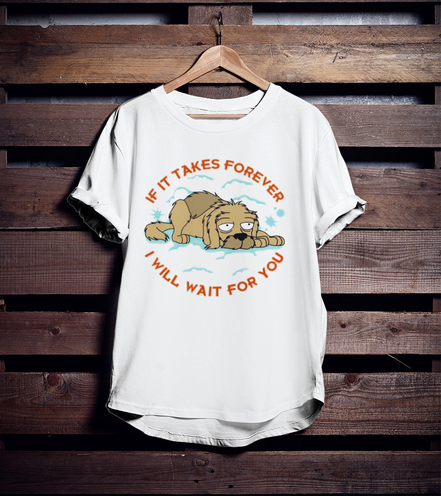 Dog If It Takes Forever I Will Wait For You Starry Night Sky T-Shirt