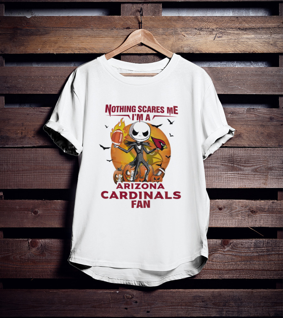 Nothing Scares Me I'm A Arizona Cardinals Fan Jack Skellington Halloween T-Shirt