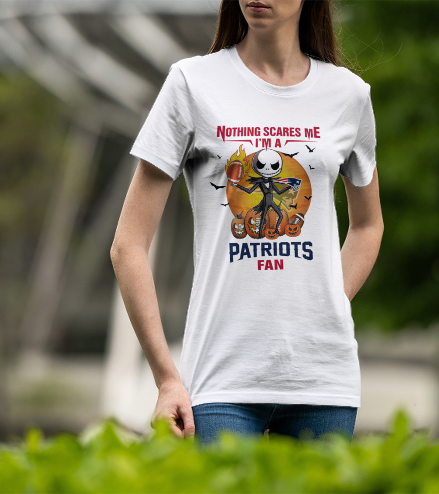 Nothing Scares Me I'm A Patriots Fan Jack Skellington Halloween Football T-Shirt