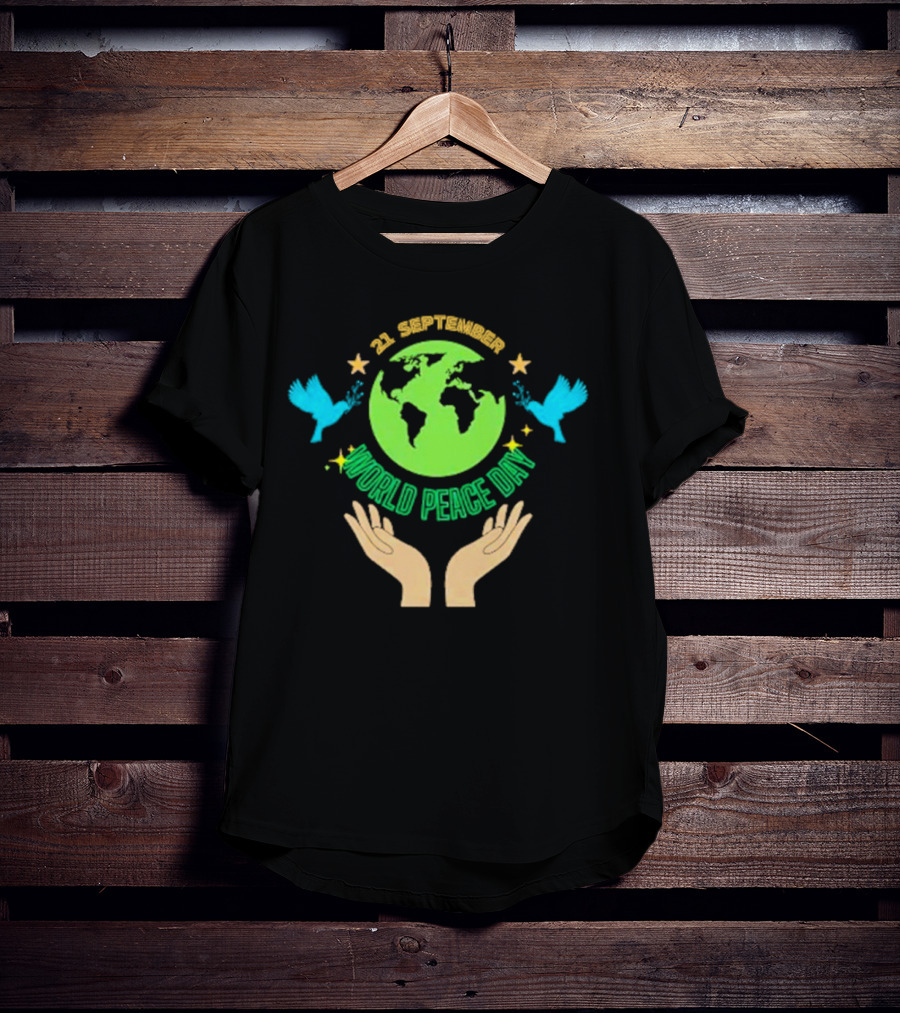 21 September World Peace Day Earth Doves Hands Stars T-Shirt