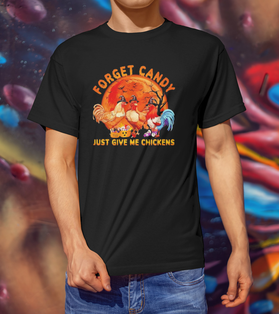 Forget Candy Just Give Me Chickens Halloween Full Moon Với Cây Trực Tiếp Sau Gà Trống Đội Nón Phù Thủy T-Shirt
