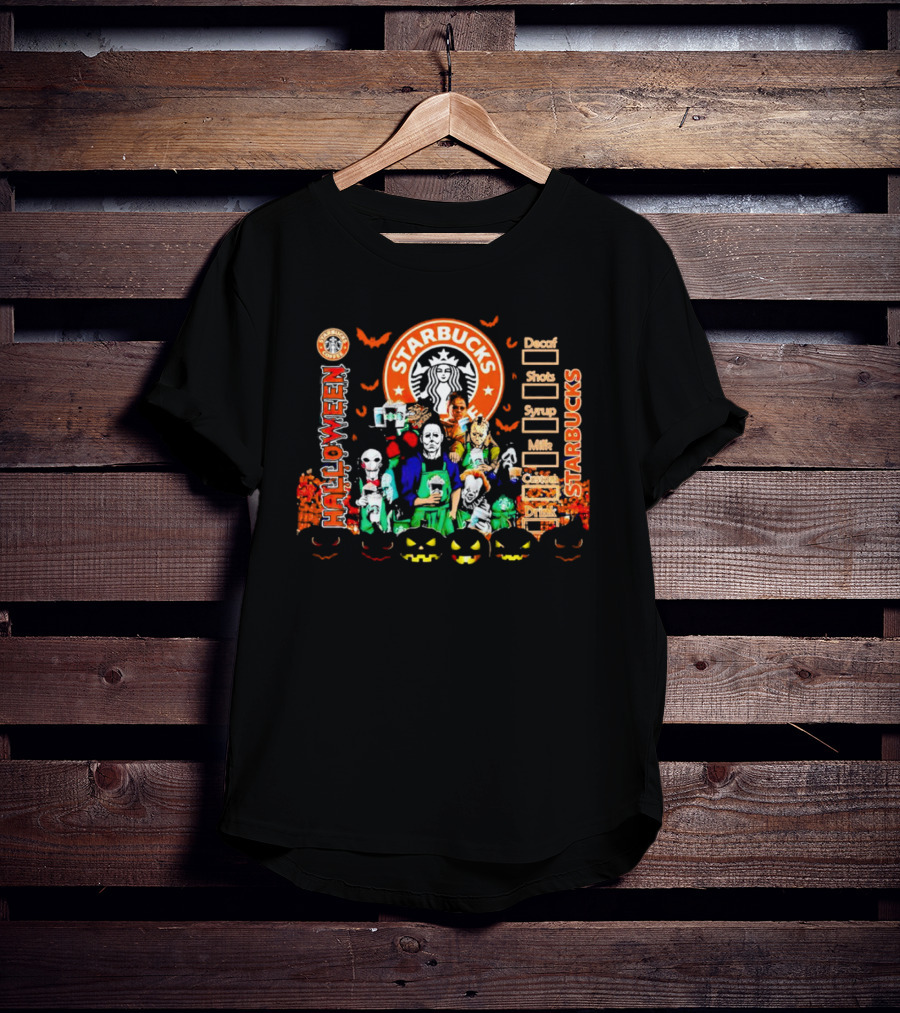 Starbucks Halloween Horror Movie Characters With Pumpkins And Decaf Shots Syrup Milk Custom Drink T-Shirt