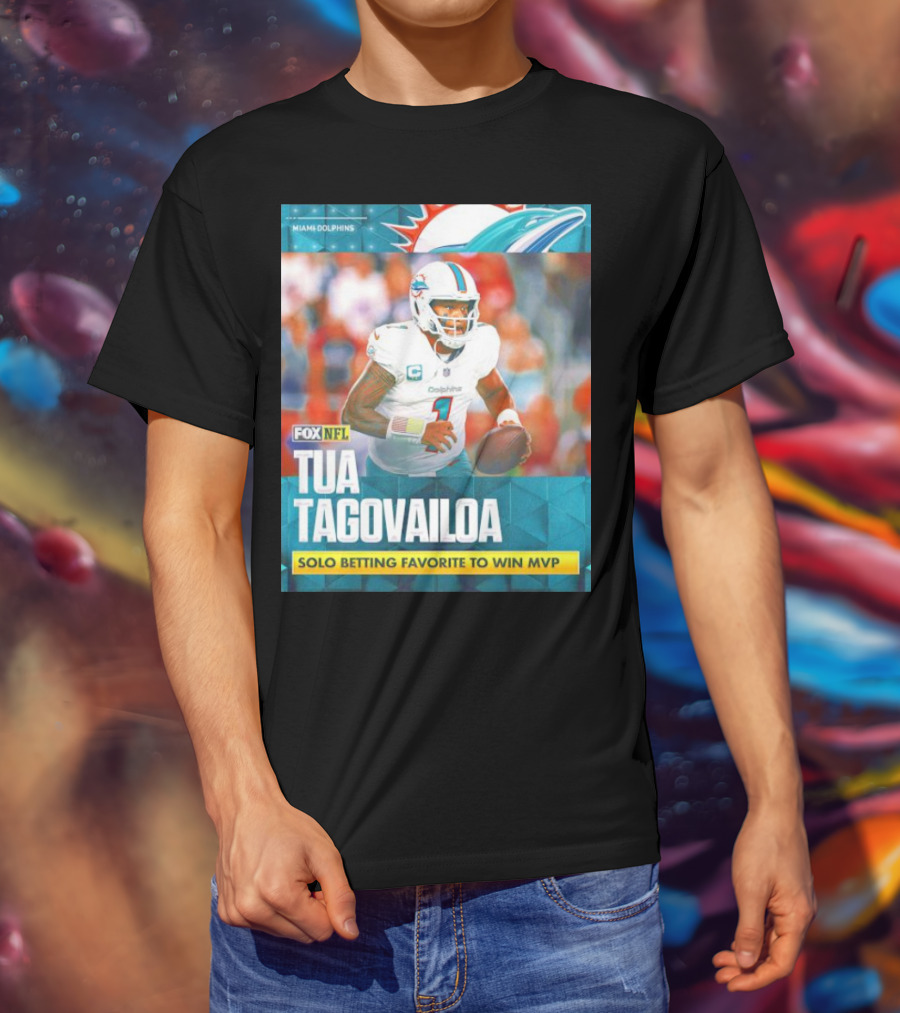 Miami Dolphins Tua Tagovailoa Solo Betting Favorite To Win MVP Fox NFL T-Shirt