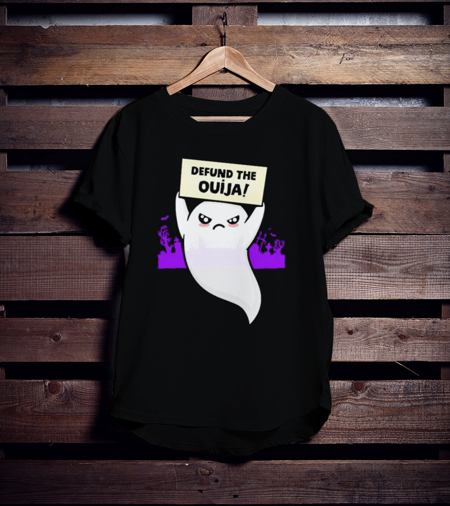 Defund The Ouija Angry Ghost Protest With Graveyard Background T-Shirt